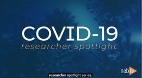NEB COVID-19 연구원 스포트라이트: 네이선 태너와의 인터뷰